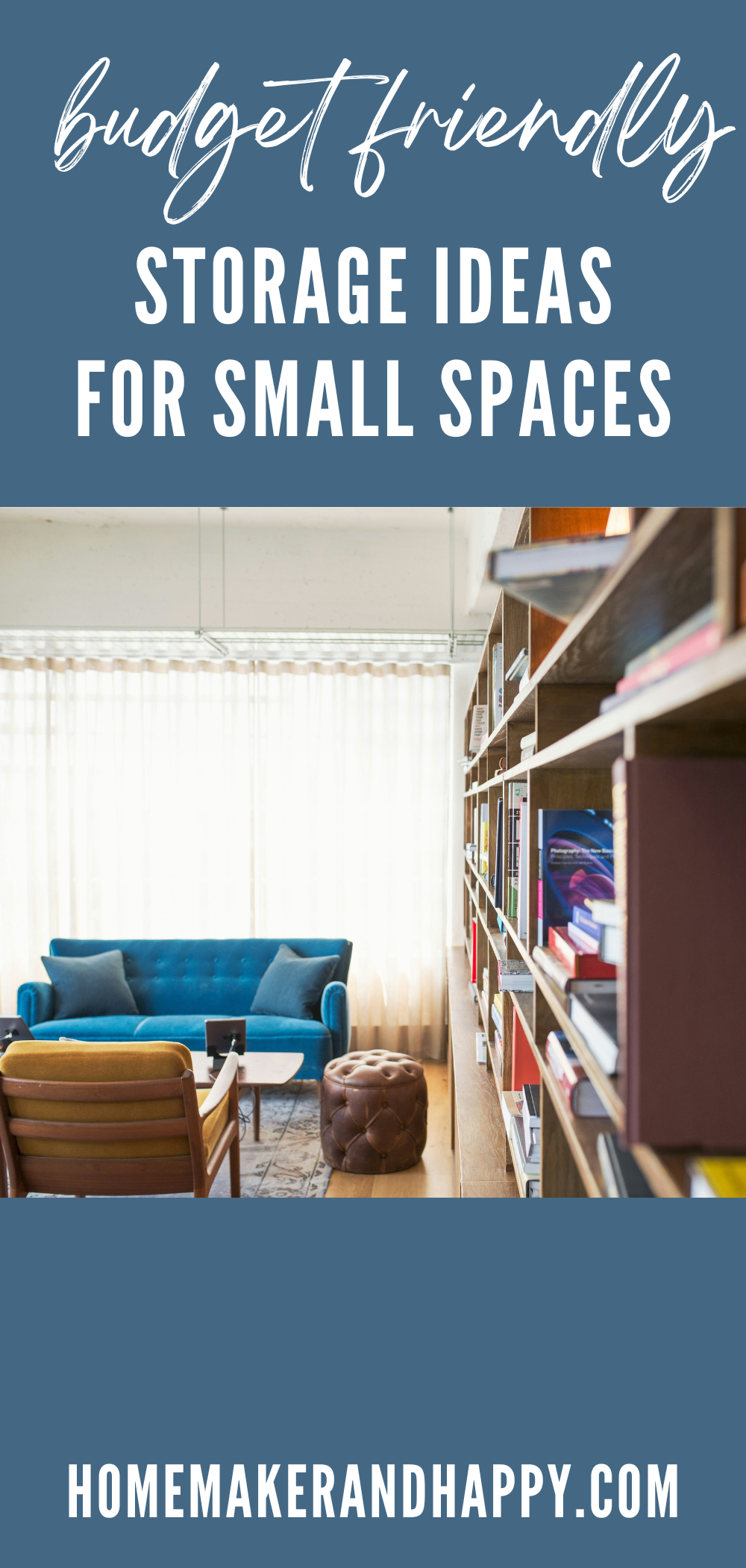 Budget-Friendly Storage Ideas for Small Spaces - Homemaker and Happy