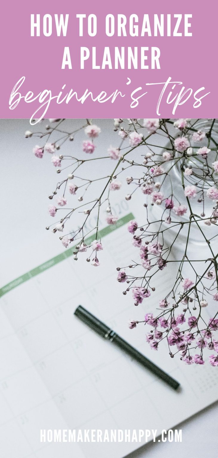 Beginners' Tips for How to Organize a Planner - Homemaker and Happy